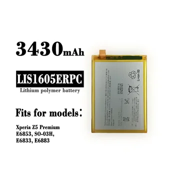 LIS1605ERPC Взаимозаменяеми Батерия за SONY XperiaZ5 Premium Z5P E6853 SO-03H E6833 E6883 Вградена батерия за Мобилен телефон