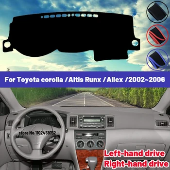 Високо качество за Toyota Corolla Altis Runx Allex 2002 ~ 2006 Калъф за арматурното табло на автомобила, мат, козирка, за защита от светлина, килими, защита от uv