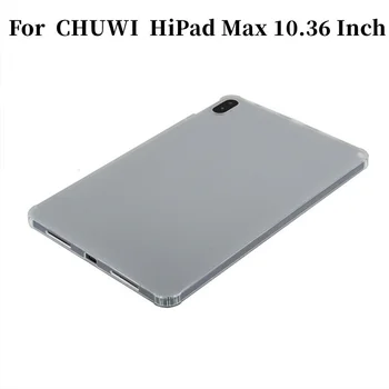 Калъф за таблет CHUWI HiPad Max За HiPad Max 10,36 инча Мек калъф от TPU за Chuwi HiPad Max 10,36 